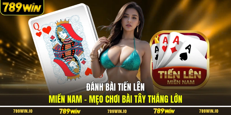 Đánh bài tiến lên miền Nam