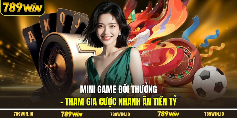 Mini game đổi thưởng