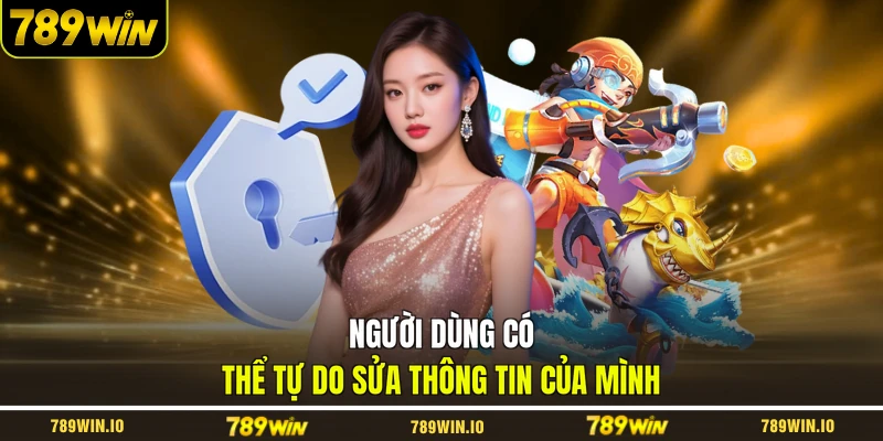 Người dùng có thể tự do sửa thông tin của mình